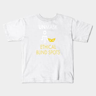 Unmask Ethical Blind Spots Kids T-Shirt